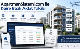 ApartmanSistemi.com ile Daire Bazlı Aidat Takibi