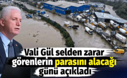 Vali Gül selden zarar görenlerin parasını alacağı günü açıkladı